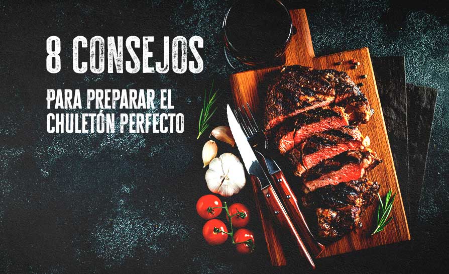 8 Consejos para preparar el chuletón perfecto