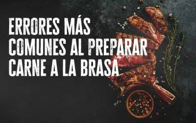 Errores más habituales a preparar carne a la brasa